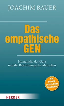 Abbildung von Bauer | Das empathische Gen | 1. Auflage | 2021 | beck-shop.de