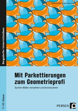 Abbildung von Röhrbein-Kaske / Kaske | Mit Parkettierungen zum Geometrieprofi | 1. Auflage | 2021 | beck-shop.de