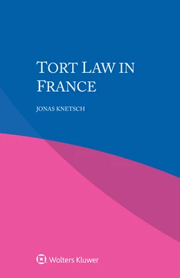 Abbildung von Knetsch | Tort Law in France | 1. Auflage | 2021 | beck-shop.de