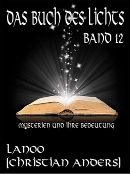 Abbildung von Anders / Straube | Das Buch des Lichts. Band 12 | 1. Auflage | 2021 | beck-shop.de