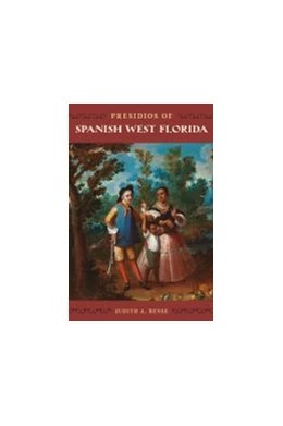 Abbildung von Presidios of Spanish West Florida | 1. Auflage | 2022 | beck-shop.de