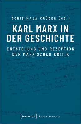 Abbildung von Krüger | Karl Marx in der Geschichte | 1. Auflage | 2025 | beck-shop.de