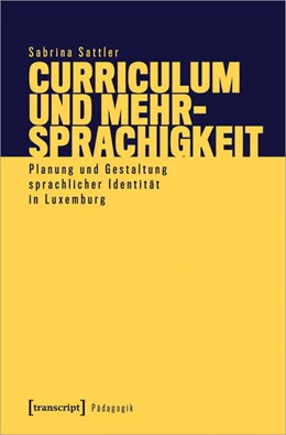 Abbildung von Sattler | Curriculum und Mehrsprachigkeit | 1. Auflage | 2022 | beck-shop.de