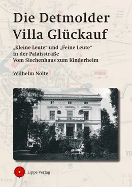 Abbildung von Nolte | Die Detmolder Villa Glückauf | 1. Auflage | 2021 | beck-shop.de