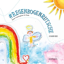 Abbildung von Susann | # Regenbogenrutsche | 1. Auflage | 2020 | beck-shop.de
