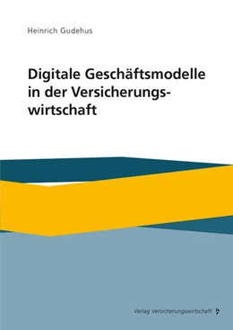 Abbildung von Gudehus | Digitale Geschäftsmodelle in der Versicherungswirtschaft | 1. Auflage | 2021 | beck-shop.de