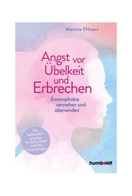 Abbildung von Effmert | Angst vor Übelkeit und Erbrechen | 1. Auflage | 2024 | beck-shop.de