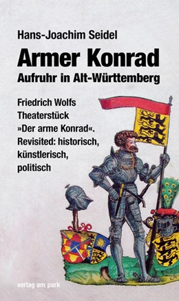 Abbildung von Seidel | Armer Konrad. Aufruhr in Alt-Württemberg | 1. Auflage | 2021 | beck-shop.de