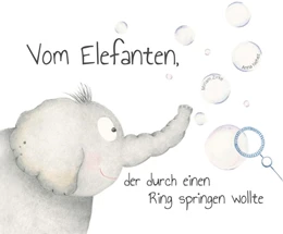 Abbildung von Zirke | Vom Elefanten, der durch einen Ring springen wollte | 1. Auflage | 2020 | beck-shop.de