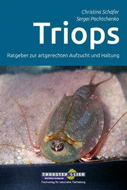 Abbildung von Schäfer / Pachtchenko | Triops - Ratgeber zur artgerechten Aufzucht und Haltung | 1. Auflage | 2021 | beck-shop.de