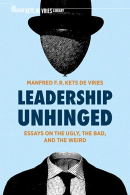 Abbildung von Kets De Vries | Leadership Unhinged | 1. Auflage | 2021 | beck-shop.de