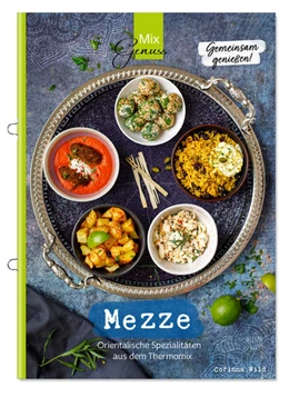 Abbildung von Corinna / C. T. Wild Verlag & Handel GmbH | MEZZE - Gemeinsam genießen | 1. Auflage | 2021 | beck-shop.de