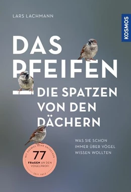 Abbildung von Lachmann | Das pfeifen die Spatzen von den Dächern | 1. Auflage | 2021 | beck-shop.de