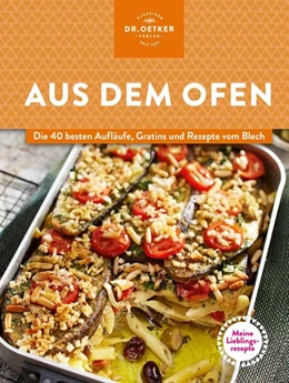 Abbildung von Oetker | Meine Lieblingsrezepte: Aus dem Ofen | 1. Auflage | 2021 | beck-shop.de