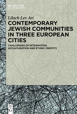 Abbildung von Lev Ari | Contemporary Jewish Communities in Three European Cities | 1. Auflage | 2022 | beck-shop.de