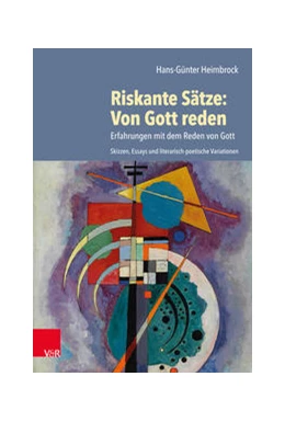 Abbildung von Heimbrock | Riskante Sätze: Von Gott reden | 1. Auflage | 2021 | beck-shop.de