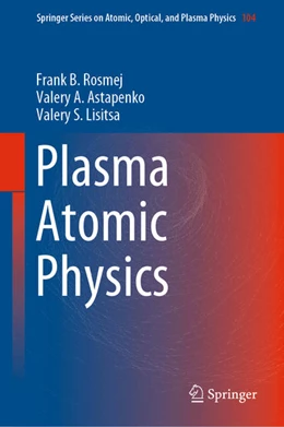 Abbildung von Rosmej / Astapenko | Plasma Atomic Physics | 1. Auflage | 2021 | beck-shop.de