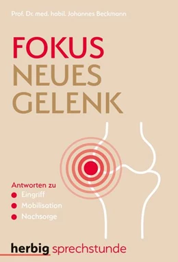 Abbildung von Beckmann | Fokus neues Gelenk | 1. Auflage | 2021 | beck-shop.de