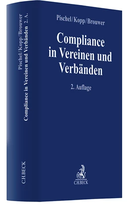 Abbildung von Pischel / Kopp | Compliance in Vereinen und Verbänden | 2. Auflage | 2024 | beck-shop.de