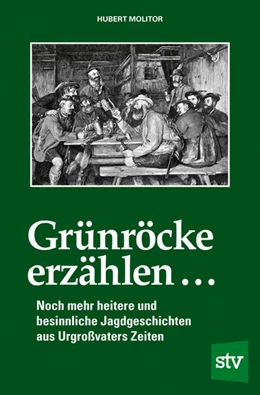 Abbildung von Molitor | Grünröcke erzählen ... | 1. Auflage | 2021 | beck-shop.de