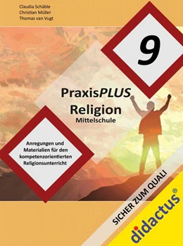 Abbildung von Schäble / Vugt | PraxisPLUS Religion Mittelschule Jahrgangsstufe 9 | 1. Auflage | 2021 | beck-shop.de