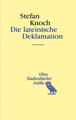 Abbildung von Knoch | Die lateinische Deklamation | 1. Auflage | 2021 | beck-shop.de