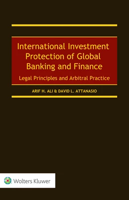 Abbildung von Ali / Attanasio | International Investment Protection of Global Banking and Finance | 1. Auflage | 2021 | beck-shop.de
