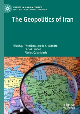 Abbildung von Leandro / Branco | The Geopolitics of Iran | 1. Auflage | 2021 | beck-shop.de