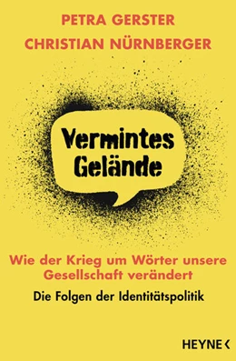 Abbildung von Gerster / Nürnberger | Vermintes Gelände - Wie der Krieg um Wörter unsere Gesellschaft verändert | 1. Auflage | 2021 | beck-shop.de