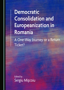 Abbildung von Democratic Consolidation and Europeanization in Romania | 1. Auflage | 2021 | beck-shop.de