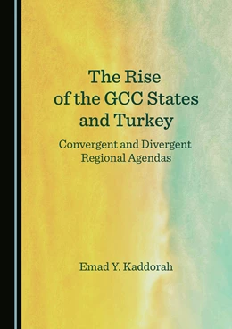 Abbildung von Kaddorah | The Rise of the GCC States and Turkey | 1. Auflage | 2021 | beck-shop.de