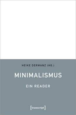 Abbildung von Derwanz | Minimalismus – Ein Reader | 1. Auflage | 2022 | beck-shop.de