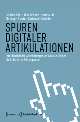 Abbildung von Allert / Böhnke | Spuren digitaler Artikulationen | 1. Auflage | 2022 | beck-shop.de