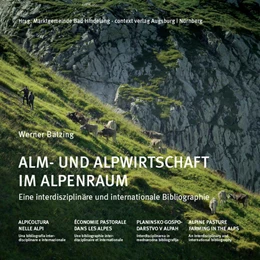 Abbildung von Bätzing / Marktgemeinde Bad Hindelang | Alm- und Alpwirtschaft im Alpenraum | 1. Auflage | 2021 | beck-shop.de
