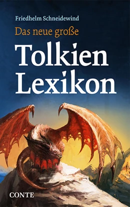 Abbildung von Schneidewind | Das neue große Tolkien Lexikon | 1. Auflage | 2021 | beck-shop.de