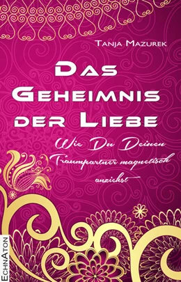 Abbildung von Mazurek | Das Geheimnis der Liebe | 1. Auflage | 2021 | beck-shop.de