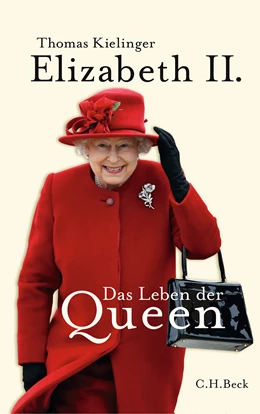 Abbildung von Kielinger, Thomas | Elizabeth II. | 5. Auflage | 2022 | beck-shop.de