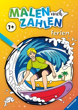 Abbildung von Ravensburger Malen nach Zahlen ab 7 Jahren Ferien - 48 Motive - Malheft für Kinder - Nummerierte Ausmalfelder | 1. Auflage | 2022 | beck-shop.de