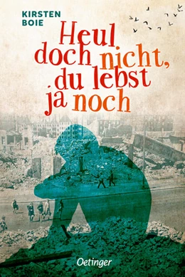 Abbildung von Boie | Heul doch nicht, du lebst ja noch | 1. Auflage | 2022 | beck-shop.de