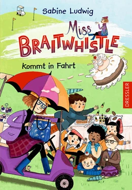Abbildung von Ludwig | Miss Braitwhistle 2. Miss Braitwhistle kommt in Fahrt | 1. Auflage | 2022 | beck-shop.de