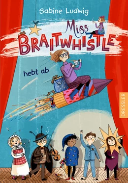 Abbildung von Ludwig | Miss Braitwhistle 3. Miss Braitwhistle hebt ab | 1. Auflage | 2022 | beck-shop.de