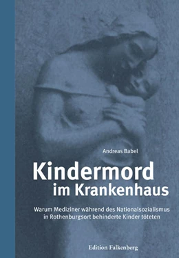 Abbildung von Babel | Kindermord im Krankenhaus | 3. Auflage | 2021 | beck-shop.de