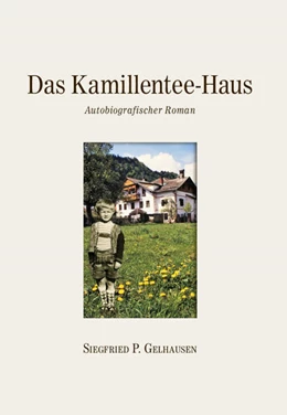 Abbildung von Gelhausen | Das Kamillentee-Haus | 1. Auflage | 2021 | beck-shop.de