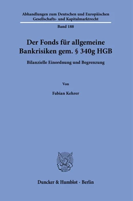 Abbildung von Kehrer | Der Fonds für allgemeine Bankrisiken gem. § 340g HGB. | 1. Auflage | 2021 | beck-shop.de