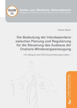 Abbildung von Bader | Die Bedeutung der Interdependenz zwischen Planung und Regulierung für die Steuerung des Ausbaus der Onshore-Windenergieerzeugung | 1. Auflage | 2021 | beck-shop.de