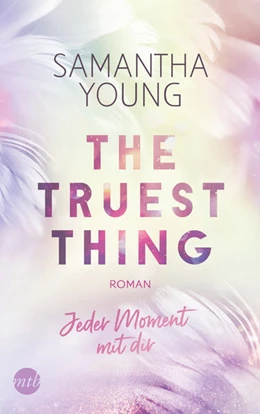 Abbildung von Young | The Truest Thing - Jeder Moment mit dir | 1. Auflage | 2022 | beck-shop.de