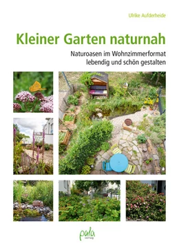 Abbildung von Aufderheide | Kleiner Garten naturnah | 2. Auflage | 2023 | beck-shop.de