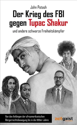 Abbildung von Potash | Der Krieg des FBI gegen Tupac Shakur und andere schwarze Freiheitskämpfer | 1. Auflage | 2023 | beck-shop.de