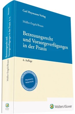 Abbildung von Müller-Engels / Braun | Betreuungsrecht und Vorsorgeverfügungen in der Praxis | 6. Auflage | 2022 | beck-shop.de