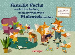 Abbildung von Walde | Familie Fuchs sucht ihre Sachen, denn sie will heute Picknick machen | 1. Auflage | 2022 | beck-shop.de